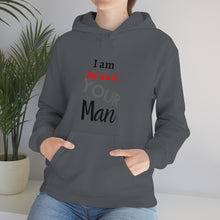 Load image into Gallery viewer, I am Not Your Man Unisex Heavy Blend™ Hooded Sweatshirt