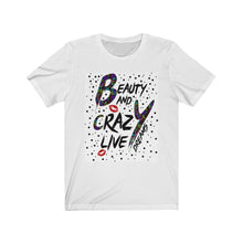 Afbeelding in Gallery-weergave laden, Beauty and crazy dream Tee