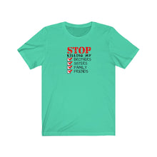 将图片加载到图库查看器,Stop killing my family Tee
