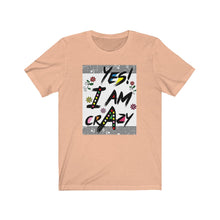将图片加载到图库查看器,Yes! I am crazy Tee