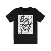 Afbeelding in Gallery-weergave laden, Beauty and crazy dream Tee