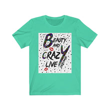 Afbeelding in Gallery-weergave laden, Beauty and crazy dream Tee