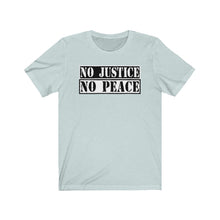 将图片加载到图库查看器,No Justice No Peace Tee