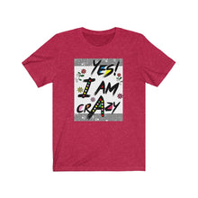 将图片加载到图库查看器,Yes! I am crazy Tee