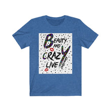 Afbeelding in Gallery-weergave laden, Beauty and crazy dream Tee