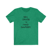 Afbeelding in Gallery-weergave laden, Sex, Drugs and Hand Sanitizer Tee