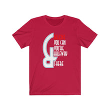 Afbeelding in Gallery-weergave laden, Believe you can and... Tee