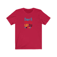 Load image into Gallery viewer, Don’t grow up it’s a trap Tee