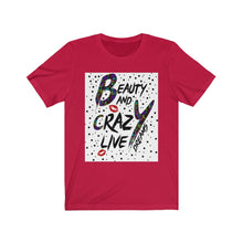 Afbeelding in Gallery-weergave laden, Beauty and crazy dream Tee