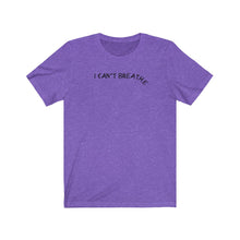 Afbeelding in Gallery-weergave laden, I can’t breathe Tee