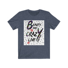 Afbeelding in Gallery-weergave laden, Beauty and crazy dream Tee