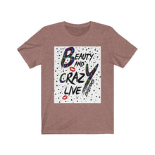 Afbeelding in Gallery-weergave laden, Beauty and crazy dream Tee
