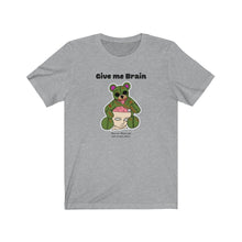 Load image into Gallery viewer, Give me brain Tee