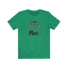 Load image into Gallery viewer, I am Not your man Tee