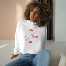 将图片加载到图库查看器,My VP... Crop Hoodie