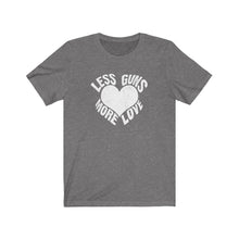 Afbeelding in Gallery-weergave laden, Less Guns More love Tee