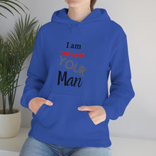 Load image into Gallery viewer, I am Not Your Man Unisex Heavy Blend™ Hooded Sweatshirt

