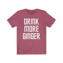 Load image into Gallery viewer, Drink More Ginger Tee
