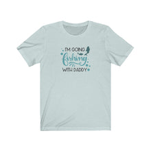 Load image into Gallery viewer, I’m going fishing with Daddy Tee
