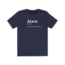 将图片加载到图库查看器，“Jawn” Tee

