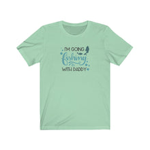 Load image into Gallery viewer, I’m going fishing with Daddy Tee
