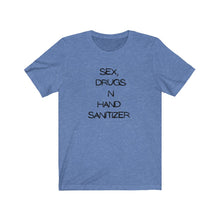 Afbeelding in Gallery-weergave laden, Sex, Drugs and Hand Sanitizer Tee
