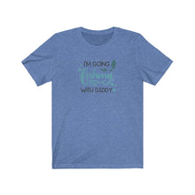 Load image into Gallery viewer, I’m going fishing with Daddy Tee
