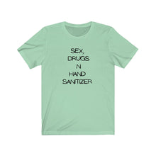 Afbeelding in Gallery-weergave laden, Sex, Drugs and Hand Sanitizer Tee
