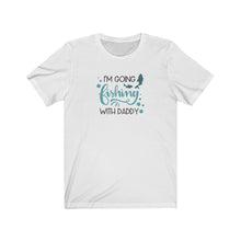 Load image into Gallery viewer, I’m going fishing with Daddy Tee
