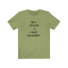 Afbeelding in Gallery-weergave laden, Sex, Drugs and Hand Sanitizer Tee

