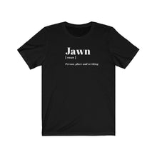 将图片加载到图库查看器，“Jawn” Tee
